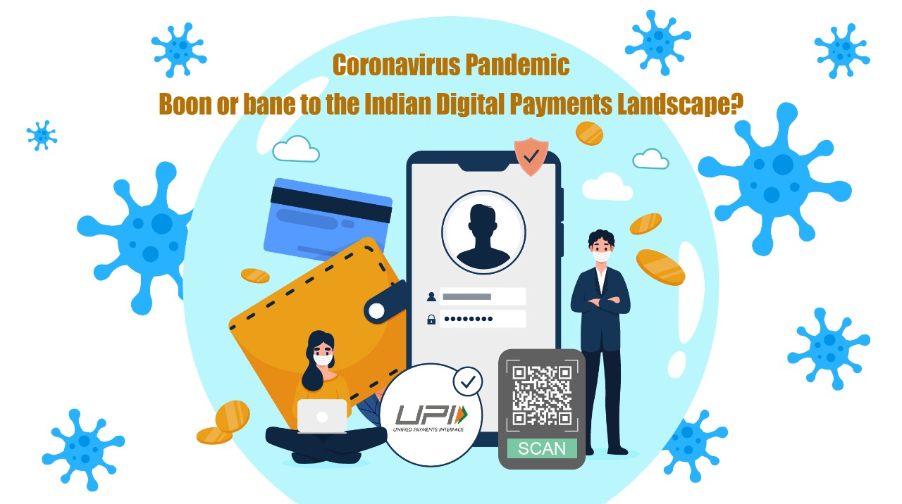 Coronavirus Pandemic Boon Or Bane For Digital Payment Industry